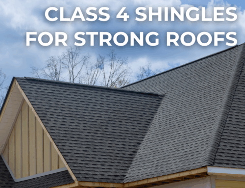 Class 4 Shingles for Strong Roofs